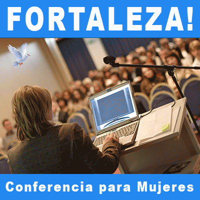 FORTALEZA! Conferencia para Mujeres